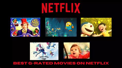 Best G Rated Movie on Netflix - G Rated Movies For Kids