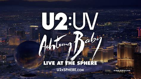 U2 Continues Adding Shows To 'Achtung Baby Live At Sphere' With Five ...