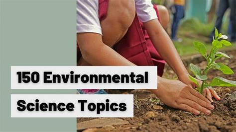 150+ Outstanding Environmental Science Topics In 2022