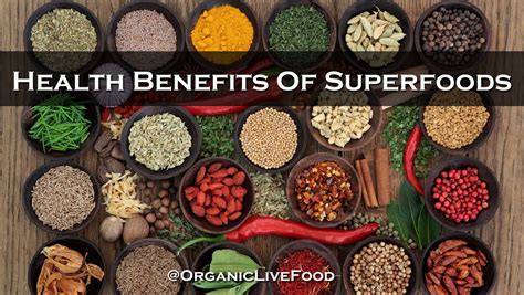 Organic Live Food/Health benefits of superfoods