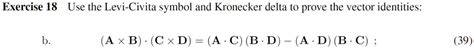 SOLVED: Exercise 18 Use the Levi-Civita symbol and Kronecker delta to ...