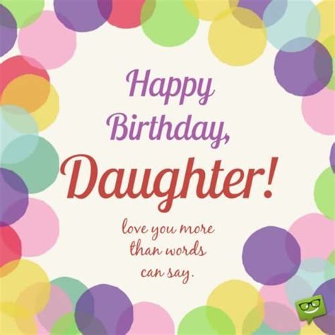 Happy Birthday, Daughter! | Wishes for Girls of All Ages