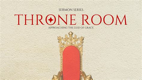 Throne Room - Approaching the God of Grace | Fullness Church