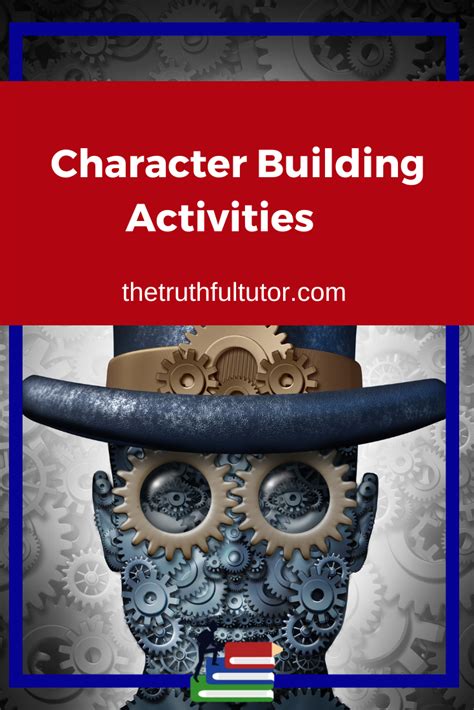 Character Building Activities - The Truthful Tutors