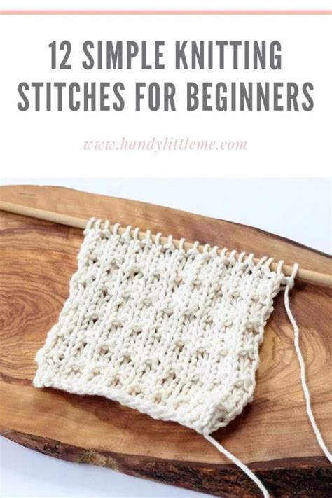 12 Simple Knitting Stitches For Beginners | Easy knitting, Knitting ...