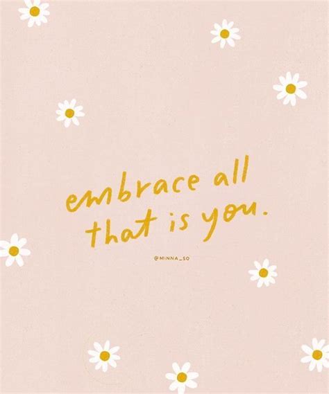 Embrace All That Is You - Inspiring Quotes