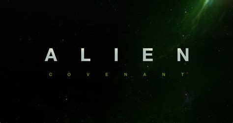 'Alien: Covenant': Official Logo, Synopsis and a Release Date! - Bloody ...