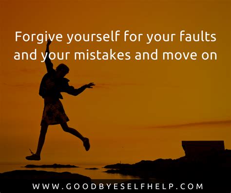 29 Forgive Yourself Quotes - Goodbye Self Help