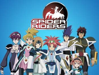 Spider Riders (Anime) - TV Tropes