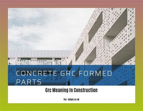 - GRC Meaning in Construction: Unleashing the Power of Glass Reinforced ...