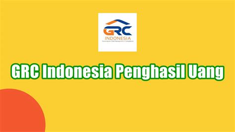 Aplikasi GRC Indonesia Penghasil Uang Aman atau Penipuan?