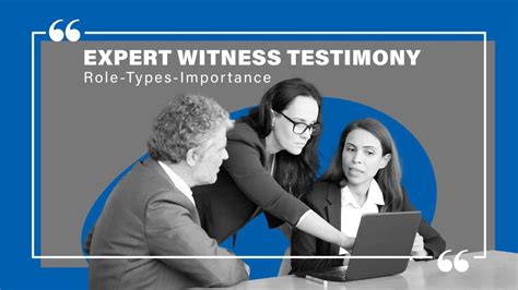 Expert Witness Testimony: Role, Types and Importance