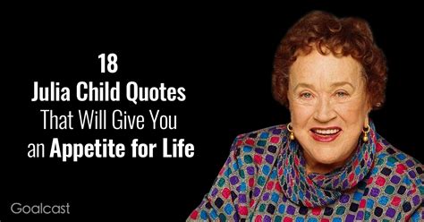 18 Julia Child Quotes That Will Give You an Appetite for Life