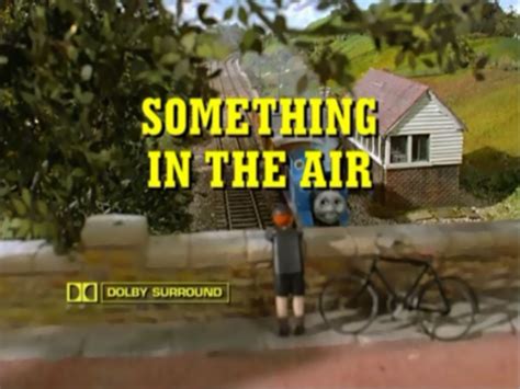 Something in the Air (Thomas and Friends episode) | Films, TV Shows and ...