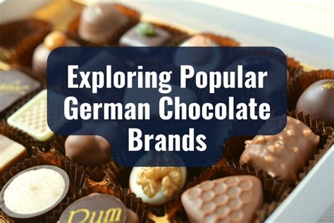 Exploring German Chocolate Brands: A Detailed Guide