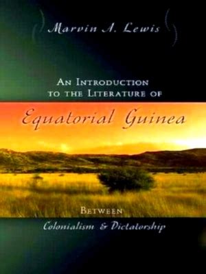 An Introduction to the Literature of Equatorial Guinea Between ...