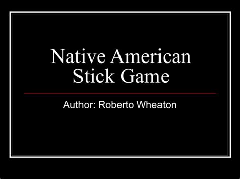 Native American Hand Stick Game - Full