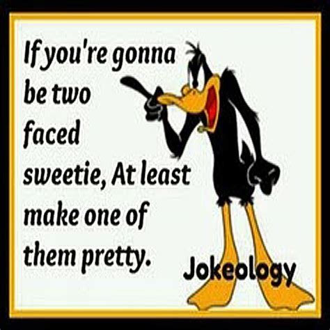 daffy duck quotes | ducks | Funny quotes, Daffy duck quotes, Sarcastic ...