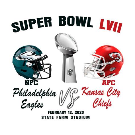 Philadelphia Eagles Vs Kansas City Chiefs Super Bowl Lvii 20 - Inspire ...