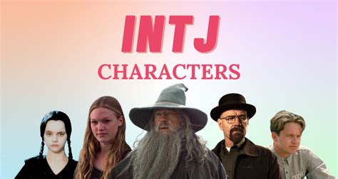 27 Fictional Characters with the INTJ Personality Type | So Syncd