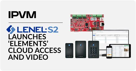 LenelS2 Launches 'Elements' Cloud Access and Video