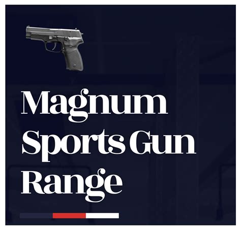 Magnum Sports Gun Range | Magnum Sports