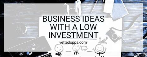 Business Ideas With Low Investment (THE TOP 30)