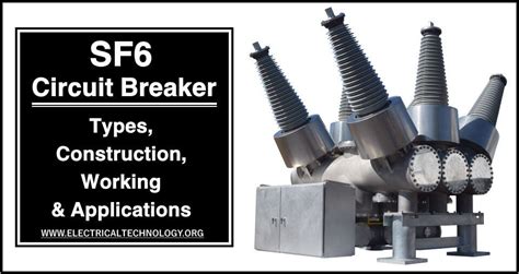 Sf6 circuit breaker construction types working and uses – Artofit