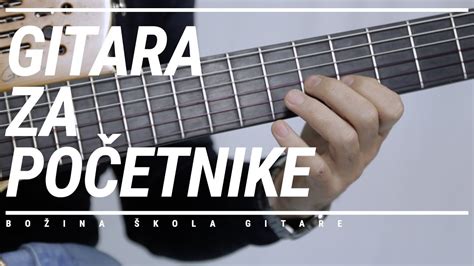 Gitara Za Pocetnike Kako Se Svira Solo Na Gitari Bozina Skola