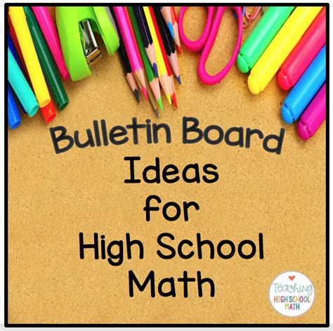 High School Math Bulletin Board Ideas