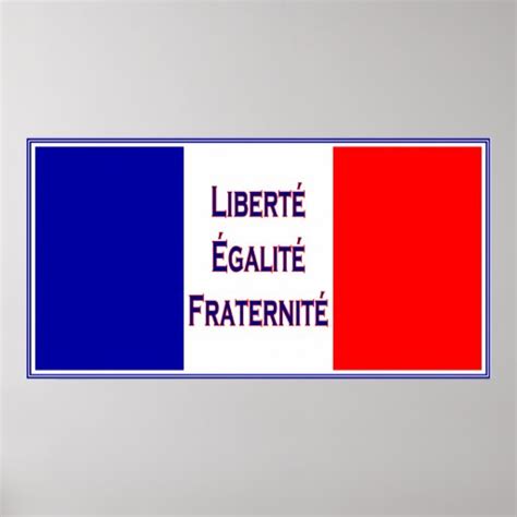 Liberté, Egalité, Fraternité French Flag Bastille Poster | Zazzle