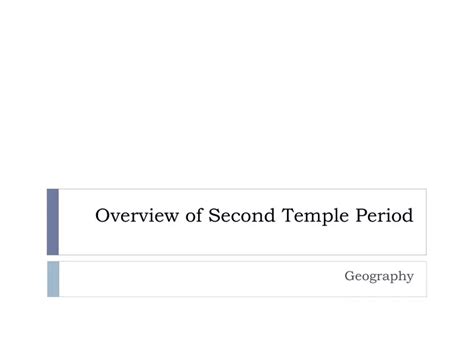 PPT - Overview of Second Temple Period PowerPoint Presentation, free ...