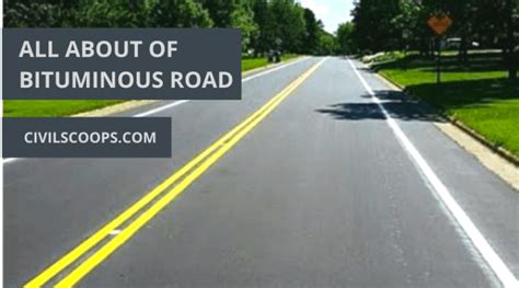 What Is Bituminous Road? | Bituminous Road Construction | Bituminous ...