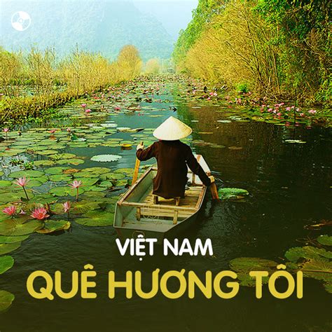 Bộ sưu tập hình ảnh Việt Nam quê hương tôi đẹp nhất với phong cảnh ...