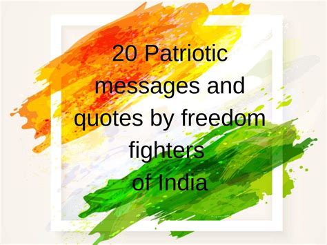 India Independence Day Quotes: 20 Patriotic messages and quotes by ...