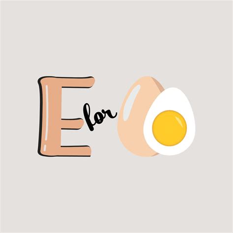 E for Egg, E Letter and Egg Vector Illustration Alphabet Design For ...