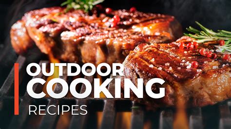 Outdoor Cooking Recipes