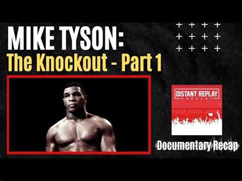 Mike Tyson: The Knockout - Part 1 (Mike Tyson Documentary Recap) - YouTube