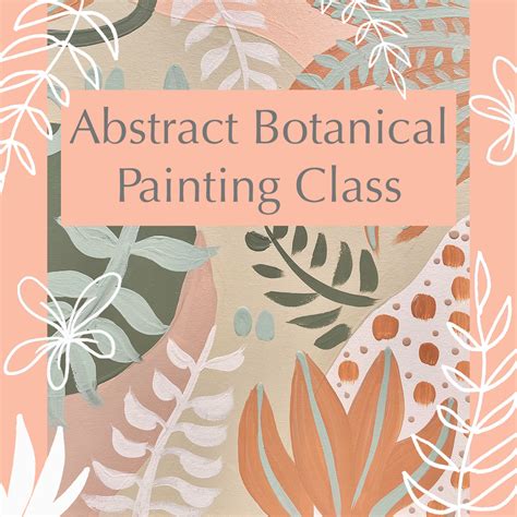 Paint & Sip Class // Abstract Botanical Painting – Aurora Art