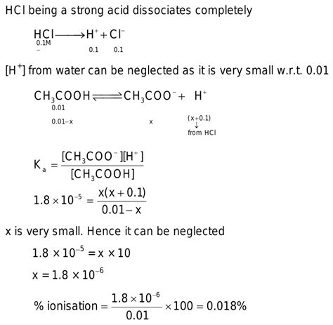 40Q calculate the percentage ionization of.01Maceticacidin.1MHCl Ka of ...