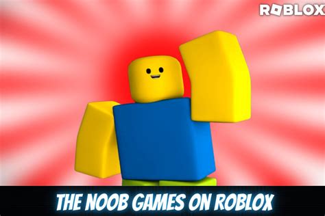 5 best noob games on Roblox