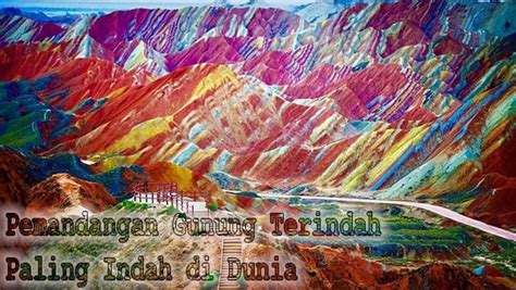 Pemandangan Gunung Terindah di Dunia | Wisata Gunung Indah Dunia