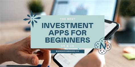 The Best Investment Apps for Beginners in the UK & US - Wander Onwards