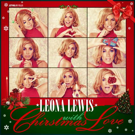 Christmas, With Love-Leona Lewis (Made By Fellen) by FellenBlue on ...