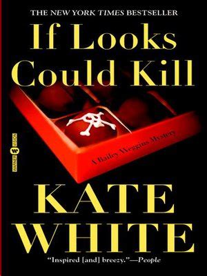 If Looks Could Kill by Kate White · OverDrive: Free ebooks, audiobooks ...