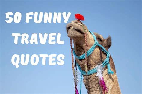 Funny Travel Quotes - 50 of the Funniest Travel Quotes - Dave's Travel ...