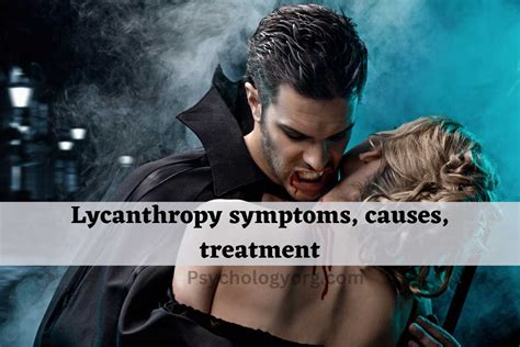 Lycanthropy Symptoms, Causes, Treatment, And Real Cases 2023