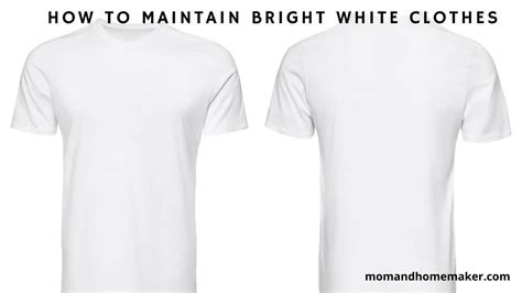 How to Maintain Bright White Clothes - momandhomemaker.com