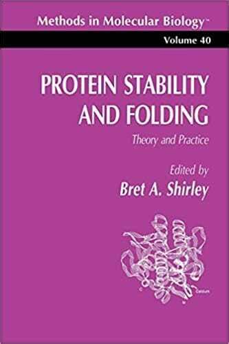 Protein Stability and Folding Theory and Practice PDF