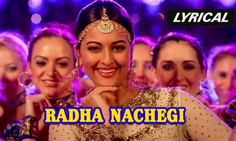 Radha Nachegi (Lyrical Full Song) | Tevar | Arjun Kapoor & Sonakshi ...